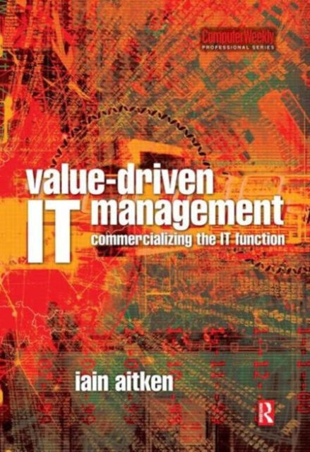 Book cover of: Value-Driven IT Management