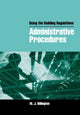 Book cover of: Using the Building Regulations: Administrative Procedures. By: Mike Billington