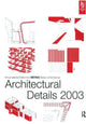 Book cover of: Architectural Details 2003. By: Detail Magazine Staff