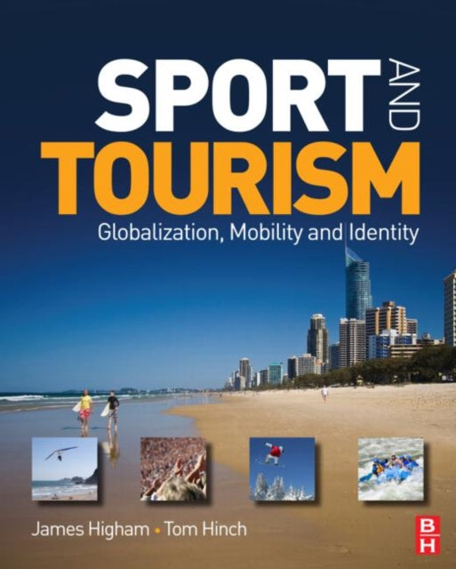 Book cover of: Sport and Tourism. By: James E. S. Higham