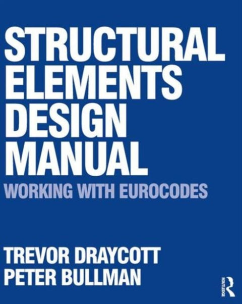 Structural Elements Design Manual: Working with Eurocodes