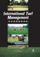 Book cover of: International Turf Management. By: David Aldous