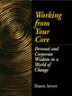 Book cover of: Working From Your Core. By: Sharon Seivert
