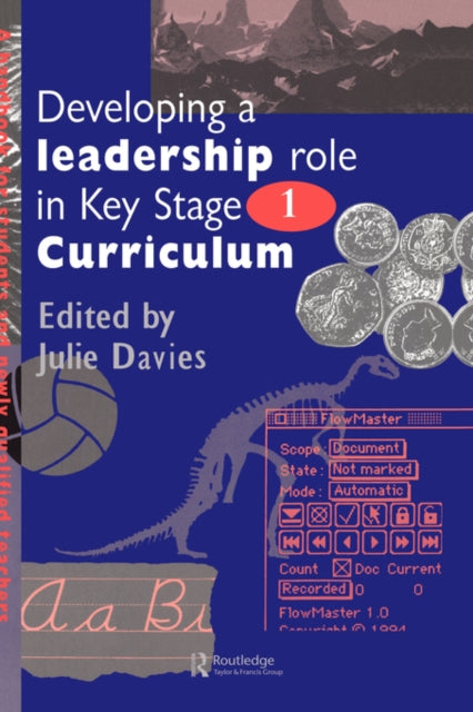 Book cover of: Developing a Leadership Role Within the Key Stage 1 Curriculum