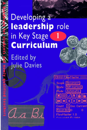 Developing a Leadership Role Within the Key Stage 1 Curriculum