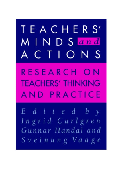 Book cover of: Teachers' Minds And Actions