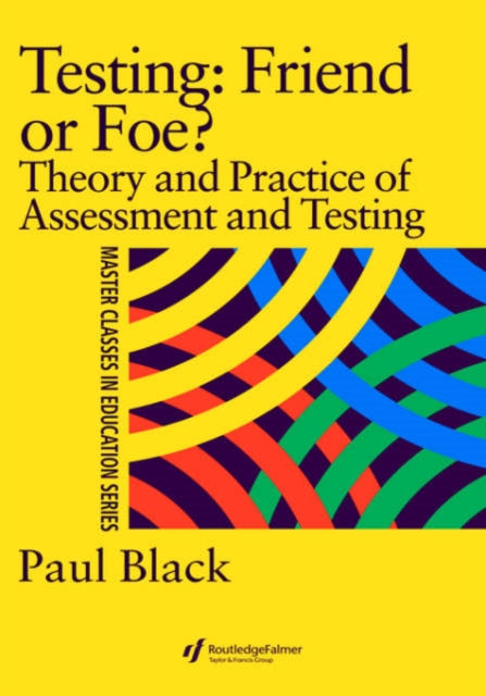 Book cover of: Testing: Friend or Foe?