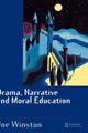 Book cover of: Drama, Narrative and Moral Education