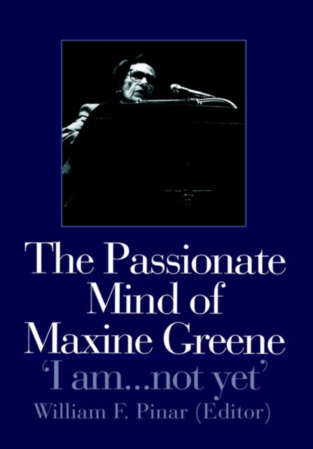 Book cover of: Passionate Mind of Maxine Greene