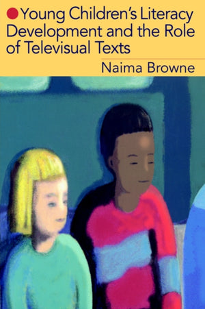 Young Children's Literacy Development and the Role of Televisual Texts