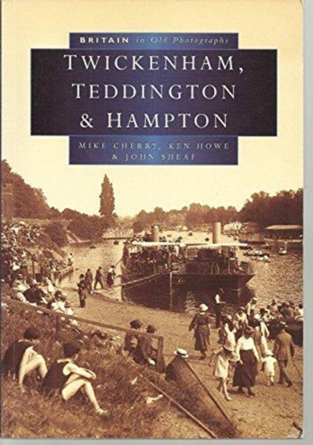 Twickenham in Old Photographs