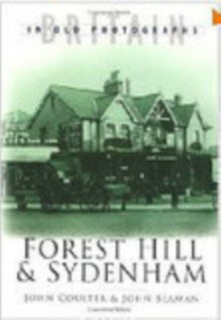 Book cover of: Forest Hill and Sydenham. By: Coulter, John