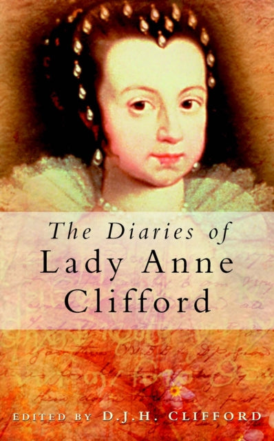 Book cover of: Diaries of Lady Anne Clifford