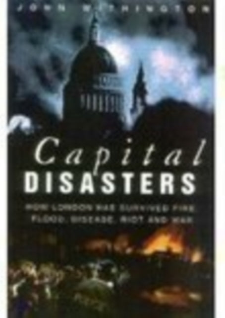 Book cover of: Capital Disasters