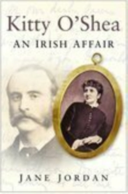 Book cover of: Kitty O'Shea. By: Jane Jordan