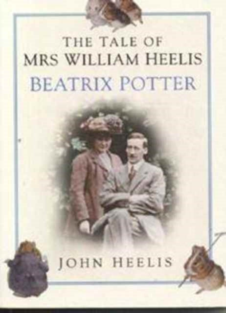 Book cover of: Tale of Mrs.William Heelis