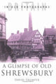 Book cover of: Glimpse of Old Shrewsbury. By: David Trumper