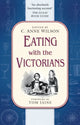 Book cover of: Eating with the Victorians