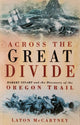 Book cover of: Across the Great Divide. By: Laton McCartney