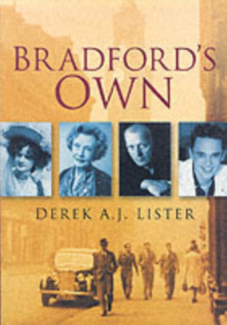 Book cover of: Bradford's Own. By: Derek A.J. Lister