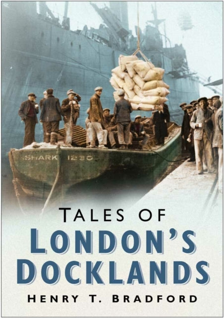 Book cover of: Tales of London Docklands