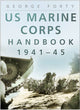 Book cover of: US Marine Corps Handbook 1941-45. By: George Forty