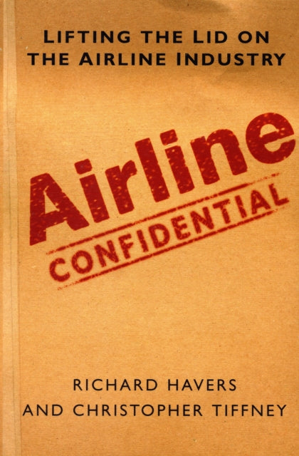 Book cover of: Airline Confidential. By: Richard Havers