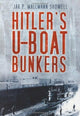 Book cover of: Hitler's U-Boat Bunkers. By: Jak P. Mallmann Showell