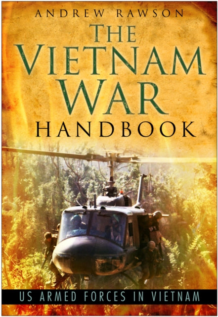 Book cover of: Vietnam War Handbook. By: Andrew Rawson