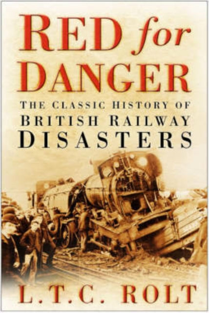 Book cover of: Red for Danger. By: L. T. C. Rolt