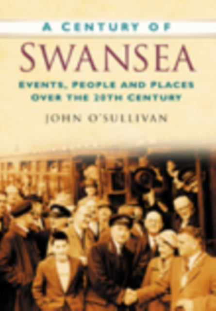 A Century of Swansea