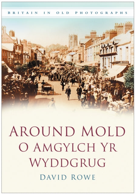 Book cover of: Around Mold - O Amgylch Yr Wyddgrug