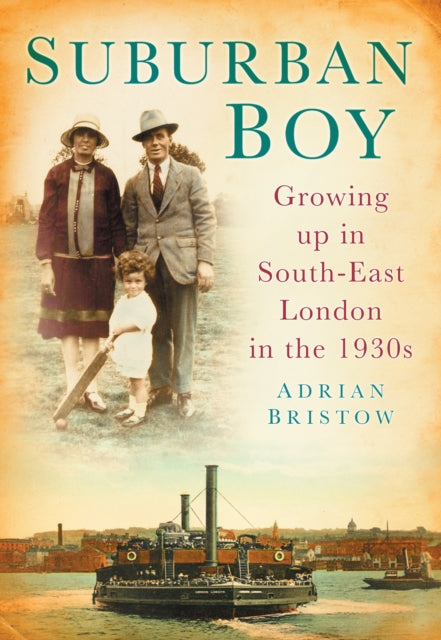 Book cover of: Suburban Boy. By: Adrian Bristow
