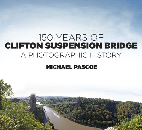 150 Years of Clifton Suspension Bridge