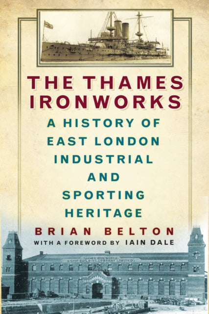Book cover of: Thames Ironworks. By: Belton