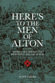 Book cover of: Here's to the Men of Alton. By: Tony Cross