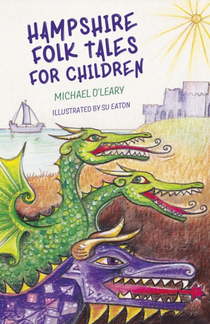 Book cover of: Hampshire Folk Tales for Children. By: O'Leary, Michael