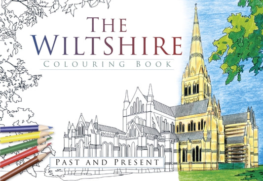 Book cover of: Wiltshire Colouring Book: Past and Present. By: History Press Staff