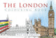 London Colouring Book: Past and Present