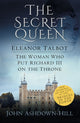 Book cover of: Secret Queen. By: John Ashdown-Hill