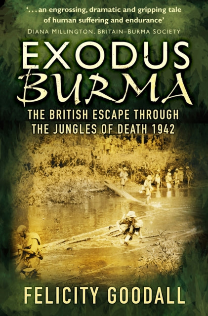 Book cover of: Exodus Burma. By: Felicity Goodall