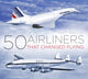 Book cover of: 50 Airliners that Changed Flying. By: Matt Falcus