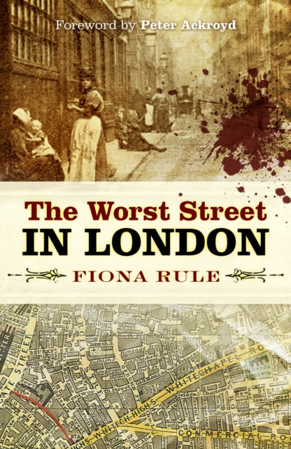 Book cover of: Worst Street in London. By: Fiona Rule