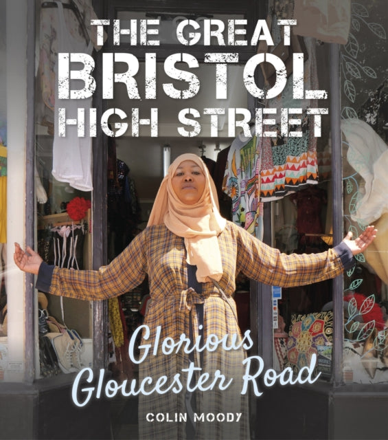 Book cover of: Great Bristol High Street. By: Colin Moody