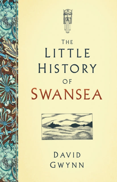 Book cover of: Little History of Swansea. By: David Gwynn