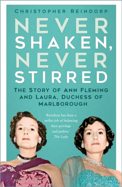 Book cover of: Never Shaken, Never Stirred. By: Christopher Reindorp