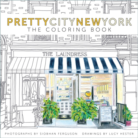 Book cover of: prettycitynewyork: The Coloring Book. By: Siobhan Ferguson