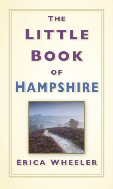 Book cover of: Little Book of Hampshire. By: Erica Wheeler