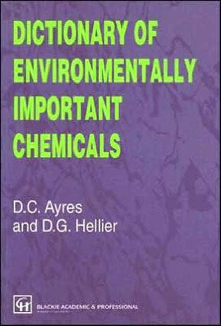 Book cover of: Dictionary of Environmentally Important Chemicals