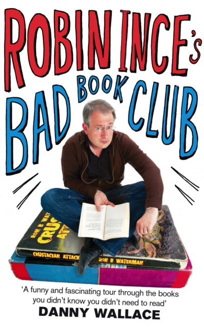 Book cover of: Robin Ince's Bad Book Club